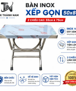 Bàn Inox Xếp Gọn 50x80cm Inox 100% Dày Dặn, Bàn Gấp Gọn 2 Chiều Cao 55cm/75cm, Bền Chắc Dễ Vệ Sinh